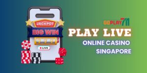Why Play Live Casino Games in a Trusted Online Casino in Singapore
