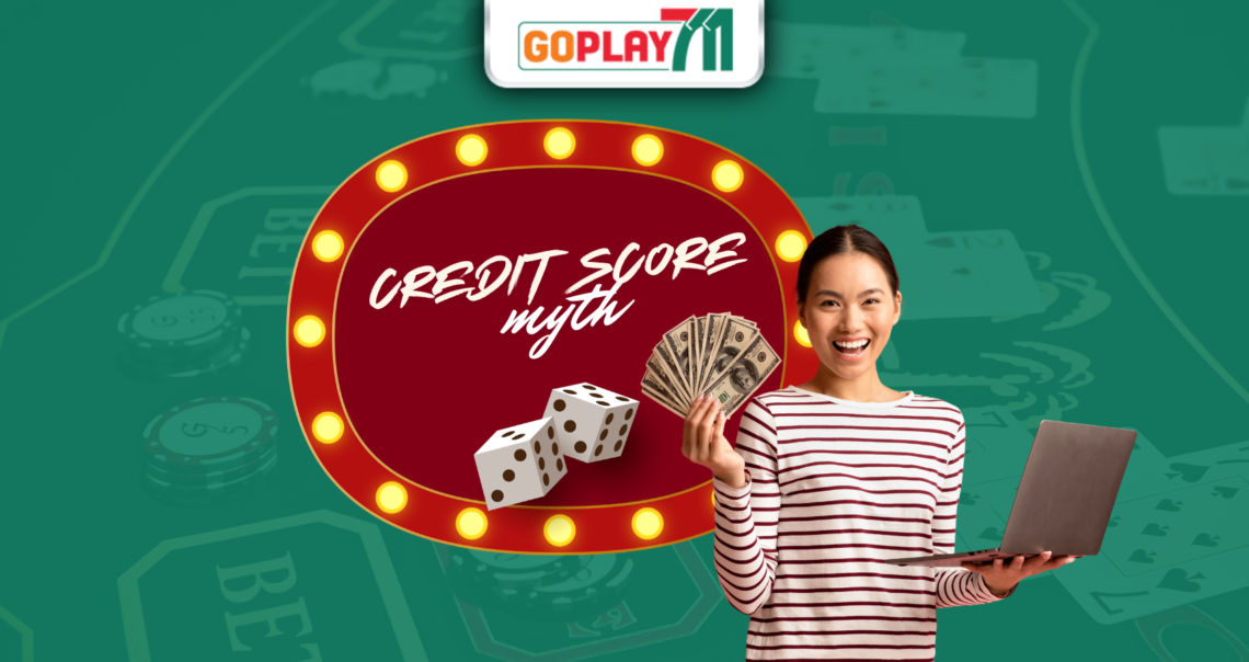 The Credit Score Myth: Does Using GoPlay711 Actually Appear on Your Credit Report?